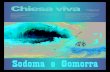 Sodoma e Gomorra - Chiesa viva mensile.pdf · Sì, in Italia, la situazione è molto peggiore di quella di Sodoma poiché siamo arri- vati all’anti-Decalogo! Infatti, giunge or
