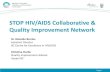 STOP HIV/AIDS Collaborative & Quality Improvement Network -Day 1-Workshop 2 - Provincial... · •STOP HIV/AIDS Leadership Committee •Collaborative Planning Group •Interior Health