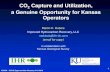 New CO2 Capture and Utilization, a Genuine Opportunity for Kansas … · 2018. 12. 10. · CCUS projects (CO 2 EOR) technically and economically feasible. Kansas operators are well-positioned