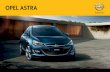 Brochure: Opel Mk.4 Astra (October 2012)€¦ · Astra is a showcase for Opel’s high-tech safety features, with active and passive technology delivering invaluable peace-of-mind.