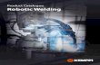Product Catalogue Robotic Welding - ARC-H · 2019. 2. 21. · for robotic and automated arc welding applications. Kemppi oﬀ ers arc welding equipment for highly eﬃ cient and cost-eﬀ