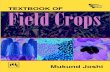 TEXTBOOK OF - KopyKitab · Textbook of Field Crops (As per ICAR syllabus covering two courses: Field Crops I and Field Crops II) MUKUND JOSHI Associate Professor of Agronomy College