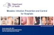 Measles: Infection Prevention and Control for Hospitals...Measles: Infection Prevention and Control for Hospitals Emily Lutterloh, MD, MPH Bureau of Healthcare Associated Infections