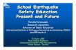 IIEES Safety Education Present and Future...Performing Regional School Earthquake Drill IIEES New Initiative Title Microsoft PowerPoint - Swiss-1 Author ponserre Created Date 6/14/2007