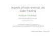 Solar thermal (Cardiff) April 2012 · CIBSE – Solar Heating – Design and Installation Guide CIBSE – KS15 Capturing solar energy . Solar Engineering of Thermal Processes, Duffie,