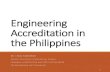 New Engineering Accreditation in the Philippines · 2018. 12. 20. · PACUCOA (1973) PAASCU (1957) FAAP – Federation of Accrediting Agencies of the Philippines AACUP – Accrediting