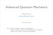 Advanced Quantum Mechanicssensarma/courses/ADVQMLNOTE/SCATTER… · Ref : Sakurai, Modern Quantum Mechanics Taylor, Quantum Theory of Non-Relativistic Collisions Landau and Lifshitz,