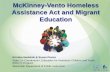 McKinney-Vento Homeless Assistance Act and Migrant Education … · 2.5% 2010-11 2011-12 2012-13 2013-14 School Year % Experiencing Homelessness % Experiencing Homelessness . The