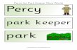 Percy the Park Keeper Story Words PercyTitle Topic words Author Compaq_Owner Created Date 12/11/2013 12:12:54 PM