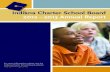 Indiana Charter School Board 2012-2013 Annual ReportIndiana Charter School Board 2012 – 2013 Annual Report For more information, please visit the. ... Acknowledgements. In an effort