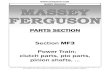PARTS SECTION Section MF3 Power Train; clutch parts, pto ... USA Massey Ferguson Parts 3.pdfmassey ferguson mf 3-1 new clutch cover assemblies for massey ferguson tractors part # size