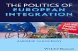 The Politics of European - Dr Andrew Glencross€¦ · 7 EU Internal Policies: The Theory, Practice, and Politics of Regulation 161 7.0 Introduction: Regulatory Outputs and EU Politics