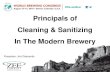 Principals of Cleaning & Sanitizing In The Modern Brewery · PDF file Failure to use acid detergents 3. No acidified rinse 4. Alkaline detergent used cannot handle hard water at present