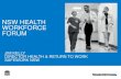 NSW HEALTH WORKFORCE FORUM · JIM KELLY DIRECTOR HEALTH & RETURN TO WORK SAFEWORK NSW NSW HEALTH WORKFORCE FORUM •Mental diseases - 11.6% of all claims – 40.3% total claims costs