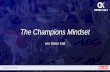 The Champions Mindset...Profis vs. Amateure 6 also, wie werde ich erfolgreich? 7 5 Power - Points 8 #1: Growth Mindset 9 „I failed over and over in my life and that is why I succeed!“