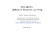 STA4273H:$$ Sta-s-cal$Machine$Learning$$rsalakhu/STA4273_2015/notes/Lecture… · STA4273H:$$ Sta-s-cal$Machine$Learning$$ Russ$Salakhutdinov$ Department of Computer Science! Department
