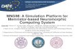MNSIM: A simulation platform for memristor-based neuromorphic … · 2016. 4. 7. · MNSIM: A Simulation Platform for Memristor-based Neuromorphic Computing System Lixue Xia 1, Boxun