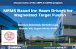 MEMS Based Ion Beam Drivers for Magnetized Target Fusion · 2020. 9. 3. · low cost, scalable ion beam drivers for fusion • Ion beam drivers for fusion o driver energy = E kin