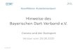Hinweise des Bayerischen Dart-Verband e.V. · Hinweise des Bayerischen Dart-Verband e.V. 29.08.2020 Corona und der Dartsport Version vom 29.08.2020 #zamfitbleim #LebeDeinenSport