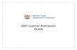 2021 Learner Admission Guide · 2020. 9. 22. · Learner Admission Guide 7 4 Upon successful completion of the form (where all compulsory fields have been properly filled and the