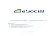 Manual de Orientação do eSocial para utilização do ...suporte.quarta.com.br/LayOuts/eSocial/Manual_do_Usuario_eSocial_… · Manual de Orientação do eSocial para utilização