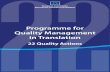 Programme for Quality Management 22 in Translation · TRANSLATION IN THE EUROPEAN COMMISSION PROGRAMME FOR QUALITY MANAGEMENT IN TRANSLATION – 22 ACTIONS INTRODUCTION Quality has