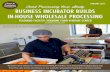JANUARY 2017 Institution Food Processing Case Study ... · IN-HOUSE WHOLESALE PROCESSING JANUARY 2017 Food Processing Case Study FEATURED FACILITY: VERMONT FOOD VENTURE CENTER ...