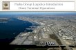 Pasha Group Logistics Introduction Omni Terminal Operations · Pasha Terminal Los Angeles, CA . PST Serving Steamship Lines • PST stevedores for all lines – Project Cargoes and