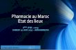 New PharmacieauMaroc Etatdeslieux · 2014. 10. 29. · SECTEURDE)SANTE)AUMAROC) EVOLUTIONDUNOMBRED’HABITANTS 19602010)) ... Maroc! 54! 2003! Tunisie! 81! 2002! Jordanie! 226! 2003!