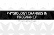 PHYSIOLOGY CHANGES IN PREGNANCY · Tidal volume ↑ 45% Minute volume ↑ 20–50% Respiratory rate → ↑small increase. RESPIRATORY - PHYSIOLOGICAL Airway resistance reduced Progesterone