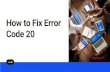 How to Fix Error Code 20