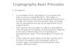 Cryptography Basic Principles - KSUksuweb.kennesaw.edu/~she4/2017Fall/cs4322/Slides/13...2. Authentication •This is another important principle of cryptography. In a layman’s term,
