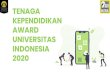 TENAGA KEPENDIDIKAN AWARD UNIVERSITAS INDONESIA 2020uiupdate.ui.ac.id/sites/default/files/Panduan Singkat... · 2020. 3. 27. · Setiap kelompok wajib membuat yel-yel 9 nilai UI .