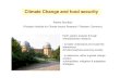Climate Change and food securityClimate Change and food security · Earth system analysis through interdisciplinary researchinterdisciplinary research - to better understand and model