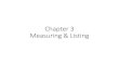 Chapter 3 Measuring & ListingChapter 3 Measuring & Listing Ten Components of Structure When valuing a building, assessors use ten basic components to determine grade. The components