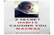 TOP 3 HABITS THAT SECRETLY LEAD YOU TOWARDS WASWAS · Inside the Book, Cure Your Waswas Forever ( Insha-Allah) , I have tried my utmost to explain this repetition phenomenon in great