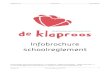 Infobrochure schoolreglement - De Klaproos | Freinetschoolfreinetschooldeklaproos.be/wp-content/uploads/2016/11/... · 2016. 11. 28. · De Klaproos vzw Freinetschool Geraardsbergen