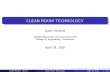 CLEAN ROOM TECHNOLOGY - mrbaiju.files.wordpress.com · 07/06/2015  · Overview 1 Cleanroom Technology Overview 2 Classi cation Of Cleanroom 3 Cleanroom for di erent Industries 4