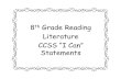 Literature - The Curriculum Corner · 2015. 7. 30. · CCSS.ELA-LITERACY.W.8.3.C I can use different types of transition words to show the sequence of events, shifts in time or setting