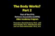 The Body Works? Part 2 · 2016. 11. 18. · Hormone regulation The levels of hormones in the blood are tightly controlled by three homeostatic mechanisms: 1.When one hormone stimulates