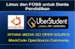 Linux dan FOSS untuk Dunia Pendidikan€¦ · karya kreatif komunitas FOSS dan terus bisa mengandalkan bakat dan keahliannya untuk menghasilkan produk baru, meskipun produk baru itu