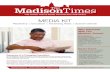 MEDIA KIT - The Madison Times€¦ · MEDIA KIT 920 x 100 600 x 70 300 x 70 300 x 500 WEB RATES & SPECS (weekly) Size Price Dimensions Top Page Banner $350 920 x 100 pixels Horizontal