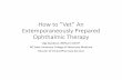 How to “Vet” An Extemporaneously Prepared Ophthalmic Therapy€¦ · 06/06/2018  · How to “Vet” An Extemporaneously Prepared Ophthalmic Therapy Gigi Davidson, BSPharm DICVP