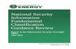 National Security Information Classification Guidance ... · information and serves as an example that the periodic review of classification guidance is essential to ensuring that