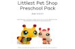 Littlest Pet Shop Preschool Pack · 2013. 7. 25. · Littlest Pet Shop Nomenclature For more Montessori Printables, visit 1+1+1=1 Montessori Printables Nomenclature cards are a Montessori