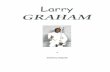 Larry - Mario GuariniLARRY GRAHAM di Stefano Napoli ok.p… · BIOGRAFIA Originario del Texas Larry Graham nasce nel 1946 a Beaumont. ... Bimbo's di San Francisco viene richiamato