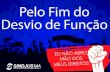 Pelo Fim do Desvio de Função - SINDJUS-MA · 2017. 7. 17. · Desvio de Função. Title: Placa Desvio de Funcao Created Date: 7/12/2017 4:02:29 PM ...