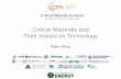 Critical Materials and Their Impact on Technologyhome.eng.iastate.edu/~jdm/wesep594/AlexKing2015-11-5ISU WESEP… · 05/11/2015  · technology emerges that provides all-electric