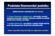 Podstata financování podnikuPodstata financování podnikuilex.kin.tul.cz/~miroslav.zizka/multiedu/ERP/ERP6.pdfPodstata financování podnikuPodstata financování podniku Každá