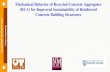 RCA Mechanical BehaviorMechanical Behavior of Recycled Concrete Aggregates (RCA) for Improved Sustainability of Reinforced Concrete Building Structures ER g Environmental Considerations